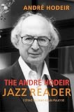 The Andre Hodeir Jazz Reader (Jazz Perspectives)