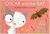 Oscar and the bat : a book about sound