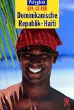 Polyglott Apa Guide, Dominikanische Republik, Haiti