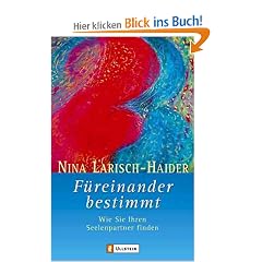 F�reinander bestimmt: Wie Sie Ihren Seelenpartner finden