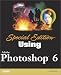 Books : Special Edition Using Adobe(R) Photoshop(R) 6