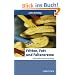 Fritten, Fett und Faltencreme: Noch mehr Chemie im Alltag (Erlebnis Wissenschaft)