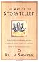 The Way of the Storyteller The Way of the Storyteller