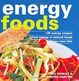 Energy Foods: 30 Energy Menus. Find Energy in Natural Foods. Detox Your Diet.