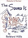 The Sauna Is: Revised and Expanded