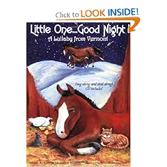 Little One... Good Night: A Lullaby from Vermont
