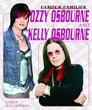 Ozzy Osbourne and Kelly Osbourne (Famous Families)