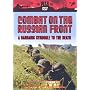 Scorched Earth - Combat On The Russian Front - A Barbaric Struggle To The Death