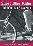 Short Bike Rides in Rhode Island, 6th (Short Bike Rides Series)