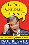 Is Our Children Learning? : The Case Against George W. Bush Is Our Children Learning? : The Case Against George W. Bush