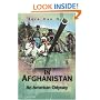In Afghanistan: An American Odyssey