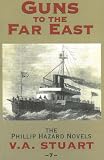 Guns to the Far East (The Phillip Hazard Novels)