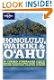 Lonely Planet Honolulu Waikiki & Oahu (Regional Travel Guide)