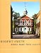 Robert Smith: Architect, Builder, Patriot, 1722-1777