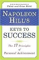 Napoleon Hill's Keys to Success (The 17 Principles of Personal Achievement) (Reprint) (Paperback)