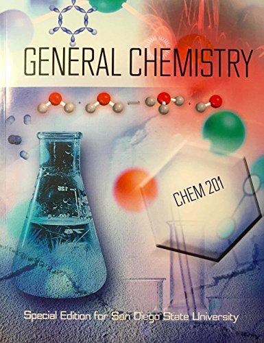 CHEMISTRY: The Molecular Nature of Matter and Change [CHEM 201 SPECIAL EDITION FOR SDSU]