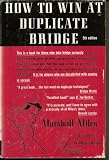 How to Win at Duplicate Bridge