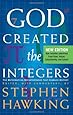 God Created The Integers: The Mathematical Breakthroughs that Changed History