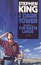 THE WASTE LANDS: The Dark Tower III