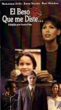 El Beso Que Me Diste (The Kiss You Gave Me) (Sub)