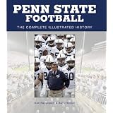 Penn State Football: The Complete Illustrated History