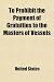 To Prohibit the Payment of Gratuities to the Masters of Vessels