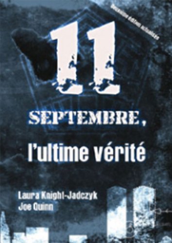Le 11 septembre, l'ultime vérité