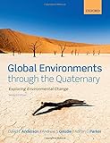 Global environments through the Quaternary : exploring environmental change