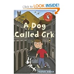 A Dog Called Grk (Grk Books)