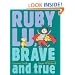 Ruby Lu, Brave and True (Ruby Lu (Hardback))