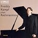 Freddy B-Freddy Kempf plays Rachmaninov