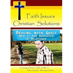 Dealing with Guilt - How to find Resolution & Acceptance