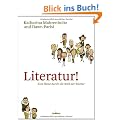 Literatur!: Eine Reise durch die Welt der B�cher