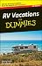 RV Vacations For Dummies (Dummies Travel) RV Vacations For Dummies (Dummies Travel)