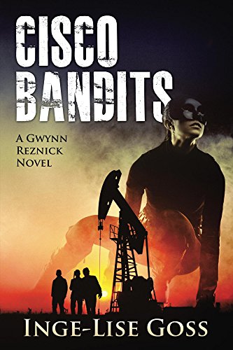 Cisco Bandits: A Gwynn Reznick Novel