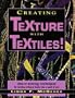 Creating Texture with Textiles!