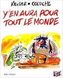 Revue Albin Michel - L'Echo des Savanes  / Y'en aura pour tout le monde : Les Histoires de Coluche illustrées par Reiser