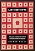 Last Best Gifts: Altruism and the Market for Human Blood and Organs