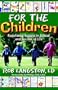 For the Children: Redefining Success in School and Success in Life