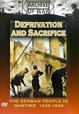 Deprivation And Sacrifice - The German People In War Time 1939-1945 [DVD]
