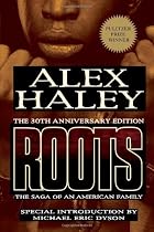 Roots-Thirtieth Anniversary Edition: The Saga Of an American Family