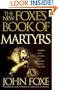 The New Foxe's Book of Martyrs (Pure Gold Classics)