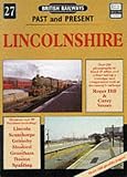 Lincolnshire (British Railways Past & Present)
