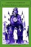 img - for A Milestone Celebration: The Seaboard Railway To Naples And Miami book / textbook / text book