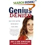 Genius Denied: How to Stop Wasting Our Brightest Young Minds