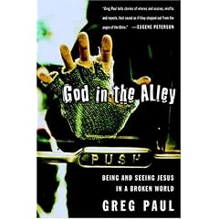 God in the Alley: Being and Seeing Jesus in a Broken World