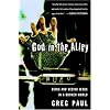God in the Alley: Being and Seeing Jesus in a Broken World
