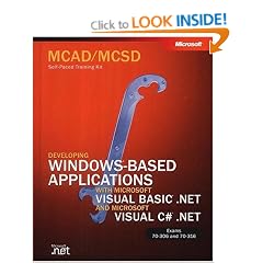 MCAD/MCSD Self Paced Training Kit: Developing Windows Applications with VB.NET and C#.NET