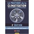 La pratique de la climatisation et du chauffage thermodynamique