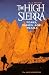 The High Sierra: Peaks, Passes, and Trails